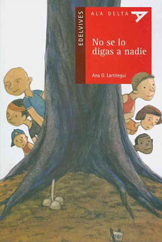 Книга No se lo digas a nadie/ Don't Tell Anybody! Ana G. Lartitegui