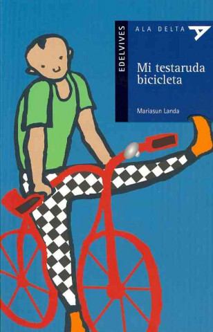 Kniha Mi testadura bicicleta / My Stubborn Bike Mariasun Landa