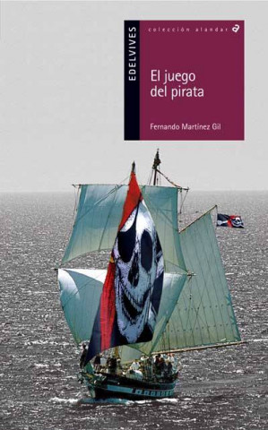 Książka El Juego Del Pirata/ the Pirate Game Fernando Gil Martinez