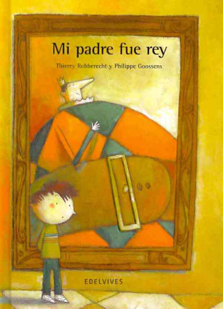 Carte Mi padre fue rey/ My Father Was a King Thierry Robberecht