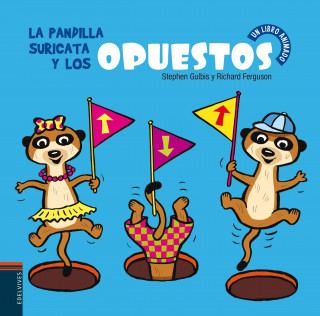 Buch La pandilla suricata y los opuestos / Pop-up Meerkats Opposites Stephen Gulbis