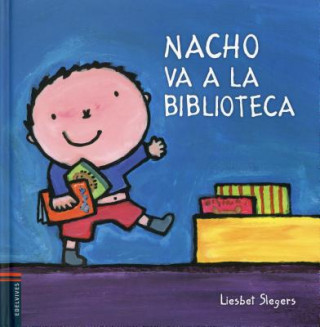 Kniha Nacho va a la biblioteca/ Nacho Goes to the Library Liesbet Slegers