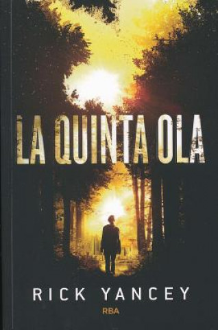 Kniha La quinta ola / The Fifth Wave Rick Yancey