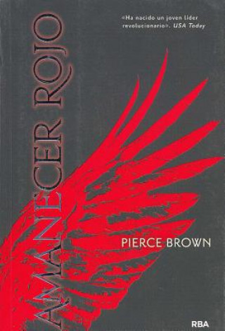 Kniha Amanecer rojo/ Red Dawn Pierce Brown