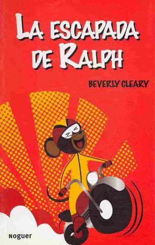 Książka La escapada de Ralph / Runaway Ralph Beverly Cleary