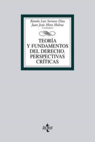 Livre Teoría y fundamentos del derecho / Theory and fundamentals of law Ramón Luis Soriano Díaz