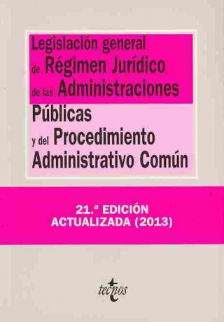 Carte Legislación general de régimen jurídico de las administraciones públicas y del procedimiento administrativo común / General Legal Legislation regime o Jesús Leguina Villa