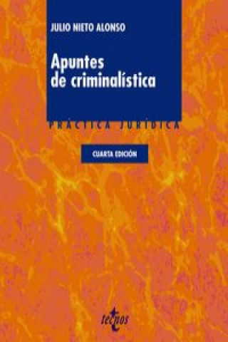 Kniha Apuntes de criminalística / Notes of criminology Julio Nieto Alonso