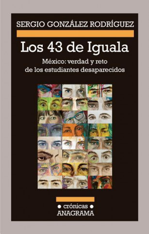 Carte Los 43 de Iguala / The 43 of Iguala Sergio Gonzalez Rodriguez
