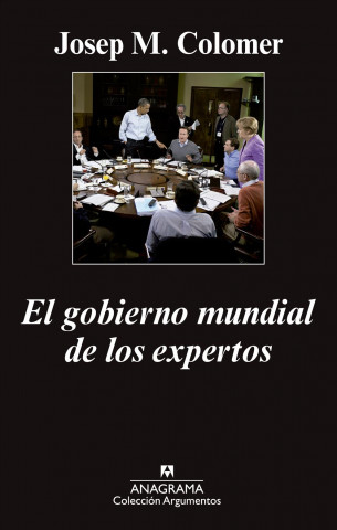 Buch El gobierno mundial/ How Global Institutions Rule the World Josep M. Colomer