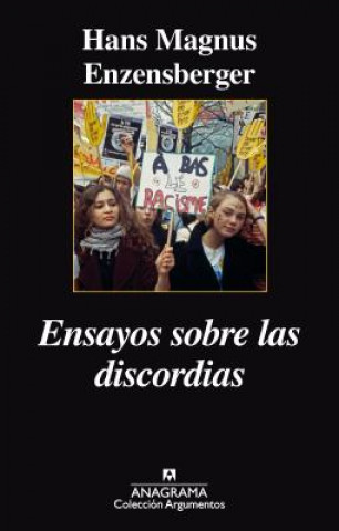 Libro Ensayos sobre las discordias/ Essays on Discords Hans Magnus Enzensberger