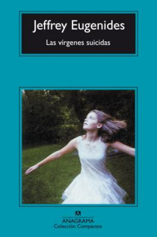Kniha Virgenes suicidas  / The Virgin Suicides Jeffrey Eugenides