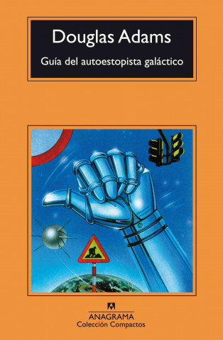 Carte Guía del autoestopista galáctico/ The Hitchhiker's Guide to the Galaxy Douglas Adams