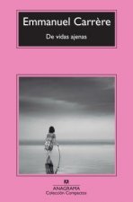 Könyv De vidas ajenas Emmanuel Carrere