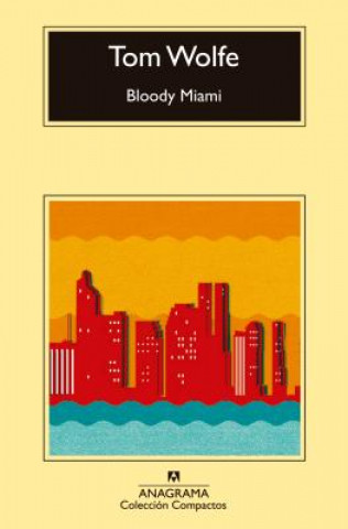 Carte Bloody Miami/ Back to Blood Tom Wolfe
