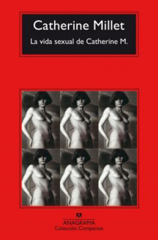 Kniha La vida sexual de Catherine M. / The Sexual Life of Catherine M. Catherine Millet