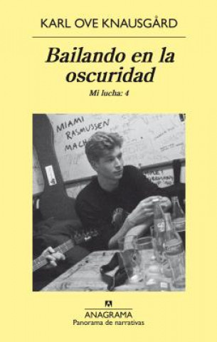 Книга Bailando en la oscuridad/ Dancing in the Dark Karl Ove Knausgard