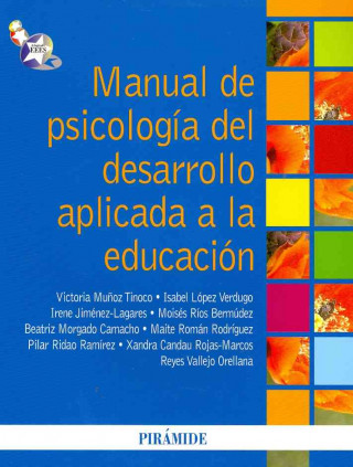 Carte Manual de psicologia del desarrollo aplicada a la educacion / Manual of developmental psychology applied to education Victoria Munoz