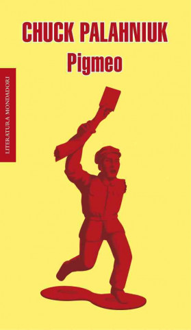 Boek Pigmeo / Pygmy Chuck Palahniuk