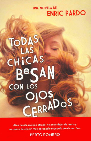 Carte Todas las chicas besan con los ojos cerrados / All girls kiss with Her eyes closed Enric Pardo