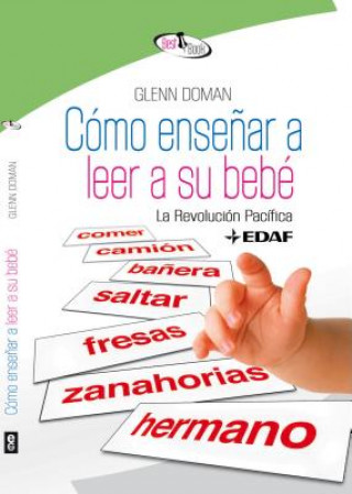 Kniha Cómo enseńar a leer a su bebé / How to Teach Your Baby to Read Glenn Doman