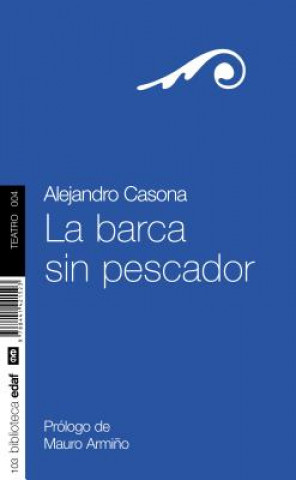 Kniha La barca sin pescador/ The Boat with no Fisherman Alejandro Casona