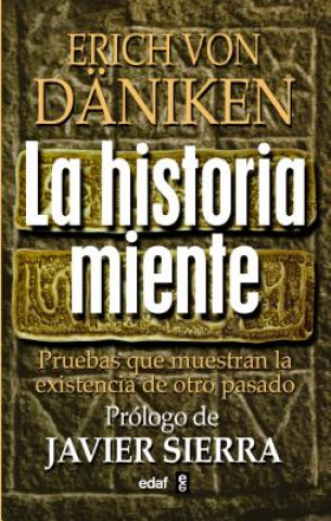 Kniha La historia miente/ The History Lies Erich von Däniken