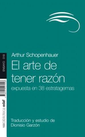 Книга El arte de tener razón/ The Art of Allways Being Right Arthur Schopenhauer
