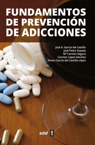 Kniha Fundamentos de prevención de adicciones/ Fundamentals of Addiction Prevention Jose Antonio Garcia
