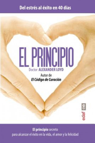 Kniha El principio/ Beyond will Power Alexander Loyd