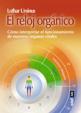 Livre El reloj organico / The Organic Clock Lothar Ursinus