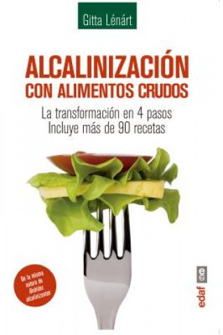 Книга Alcalinizacion con alimentos crudos / Alkalinization with Raw Food Gitta Lenart