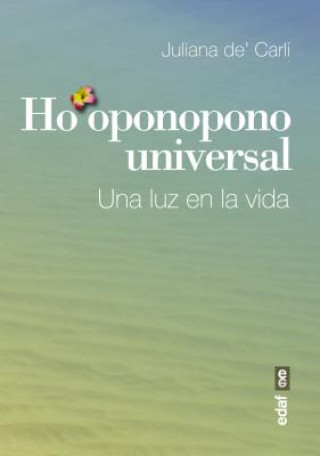 Carte Ho'oponopono universal/ Universal Ho'opopono Julianna De' Carli