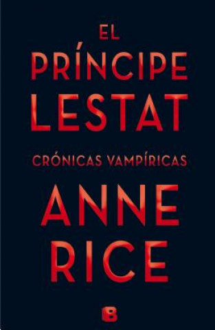 Book El principe Lestat / Prince Lestat Anne Rice