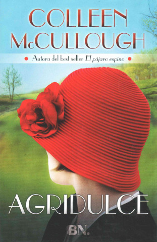 Buch Agridulce/ Bittersweet Colleen McCullough