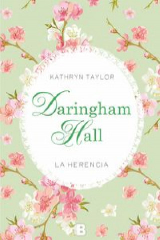 Carte La herencia/ Darinham Hall Kathryn Taylor