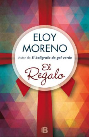 Kniha El regalo/ The Gift Eloy Moreno
