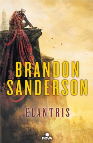 Kniha Elantris / Elantris: Author's Definitive Edition Brandon Sanderson