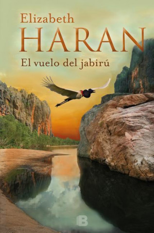 Kniha El vuelo del jaribu/ Flight of the Jabiru Elizabeth Haran