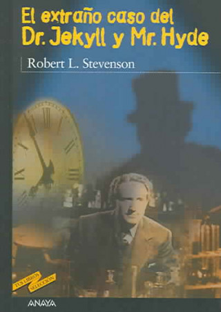 Kniha El Extrano Caso Del Dr. Jekyll Y Mr. Hyde / the Strange Case of Dr. Jekyll & Mr Hyde Robert Louis Stevenson