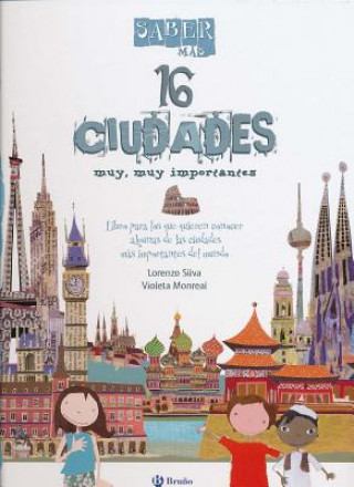 Könyv 16 ciudades muy, muy importantes/ 16 Very, Very Important Cities Lorenzo Silva