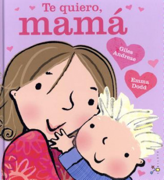 Buch Te quiero, mama / I Love My Mommy Giles Andreae