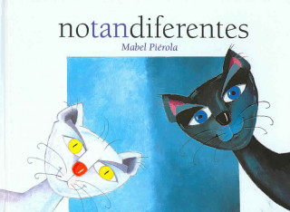 Carte No Tan Diferentes/ Not So Different Mabel Pierola