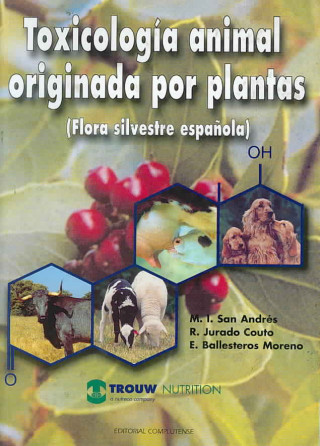 Książka Toxicología animal originada por plantas / Animal Toxicology Originated by Plants M. I. San Andres