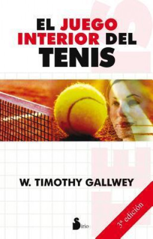 Könyv El juego interior del tenis / The Inner Game of Tennis W. Timothy Gallwey