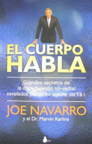 Kniha El cuerpo habla / What Everybody Is Saying Joe Navarro