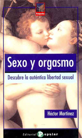 Könyv Sexo y orgasmo / Sex and Orgasm Hector Martinez