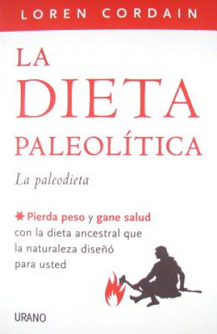 Carte La dieta paleolitica / The Paleo Diet Loren Cordain