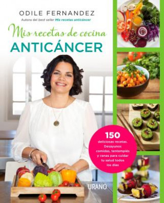 Carte Mis recetas de cocina anticancer / My Anticancer Recipes Odile Fernandez
