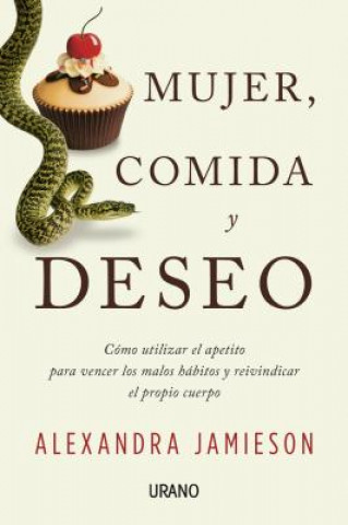 Knjiga Mujer, comida y deseo/ Women, Food, and Desire Alexandra Jamieson